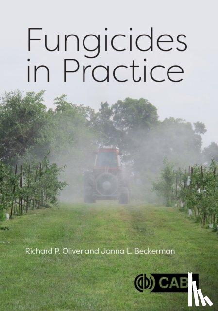 Oliver, Richard P. (Nottingham University, UK), Beckerman, Professor Janna L (Purdue University, USA) - Fungicides in Practice