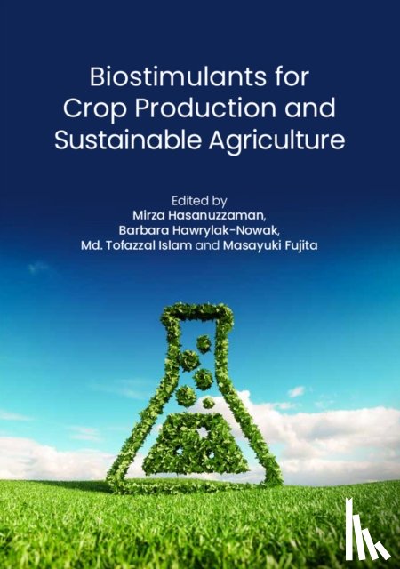  - Biostimulants for Crop Production and Sustainable Agriculture