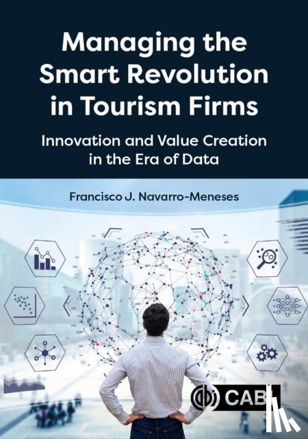 Navarro-Meneses, Dr Francisco (Universidad Nebrija - Managing the Smart Revolution in Tourism Firms