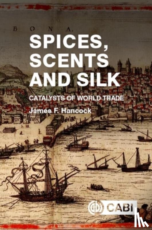 Hancock, James (Michigan State University - Spices, Scents and Silk