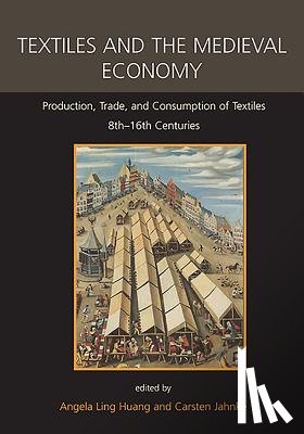 - Textiles and the Medieval Economy