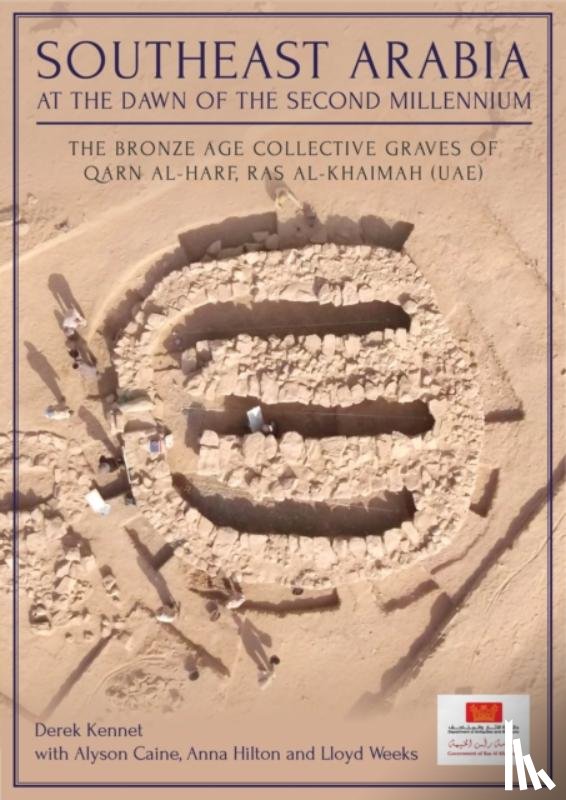 Kennet, Derek, Caine, Alyson, Hilton, Anna, Weeks, Lloyd - Southeast Arabia at the Dawn of the Second Millennium