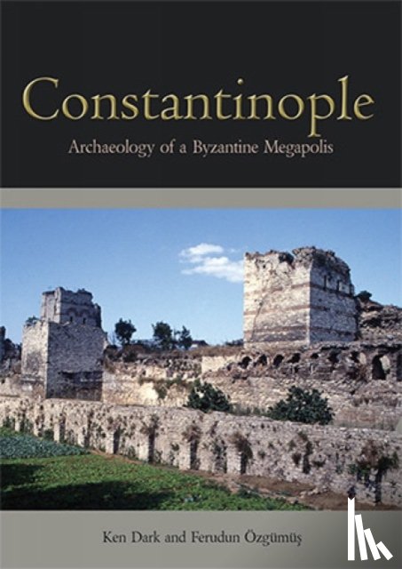 Dark, Ken, Ozgumus, Ferudun - Constantinople