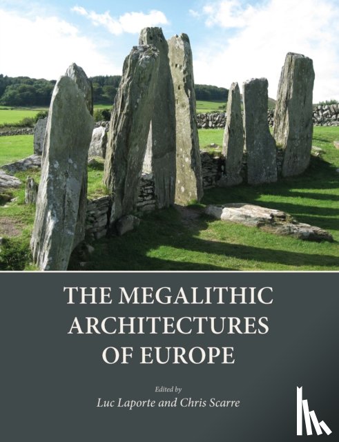  - The Megalithic Architectures of Europe