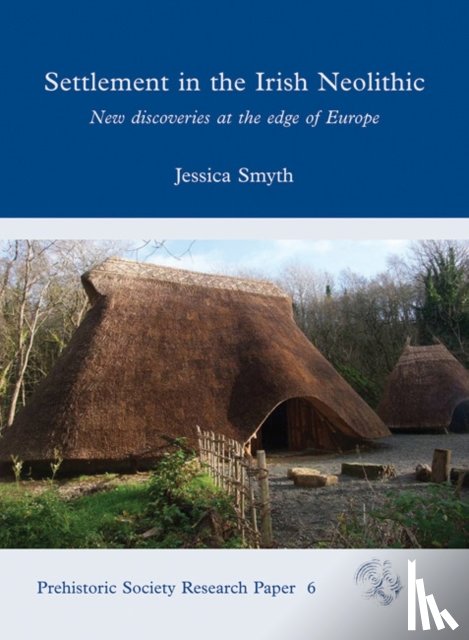 Smyth, Jessica - Settlement in the Irish Neolithic