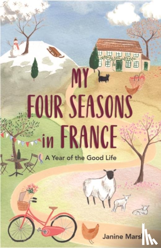 Marsh, Janine - My Four Seasons in France