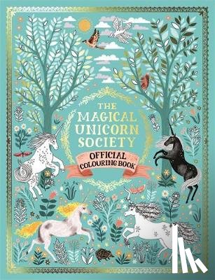 Phipps, Selwyn E., Befort, Oana, Dhuinn, Ciara Ni, Goldhawk (Papio Press), Harry and Zanna Goldhawk (Papio - The Magical Unicorn Society Official Colouring Book