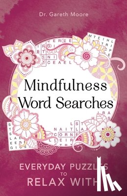 Moore, Dr Gareth - Mindfulness Word Searches