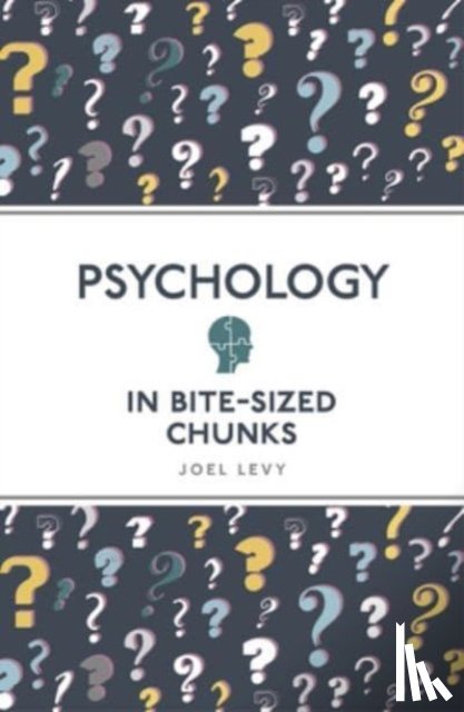Levy, Joel (Author) - Psychology in Bite Sized Chunks