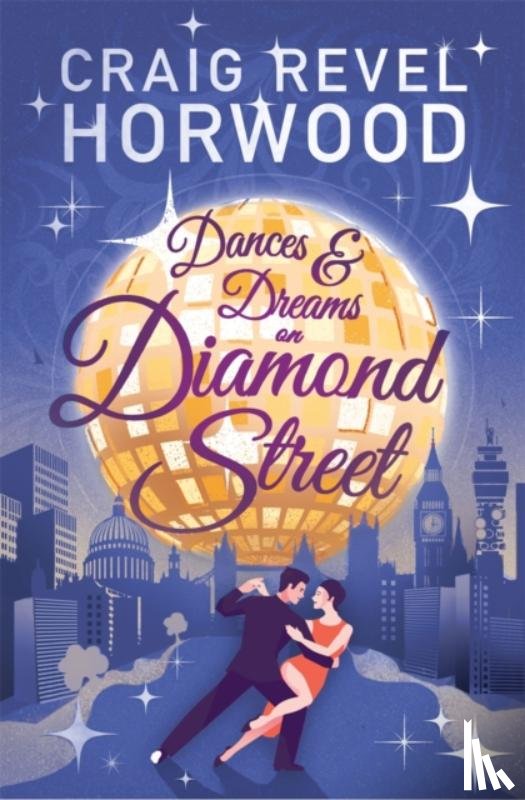 Horwood, Craig Revel - Dances and Dreams on Diamond Street