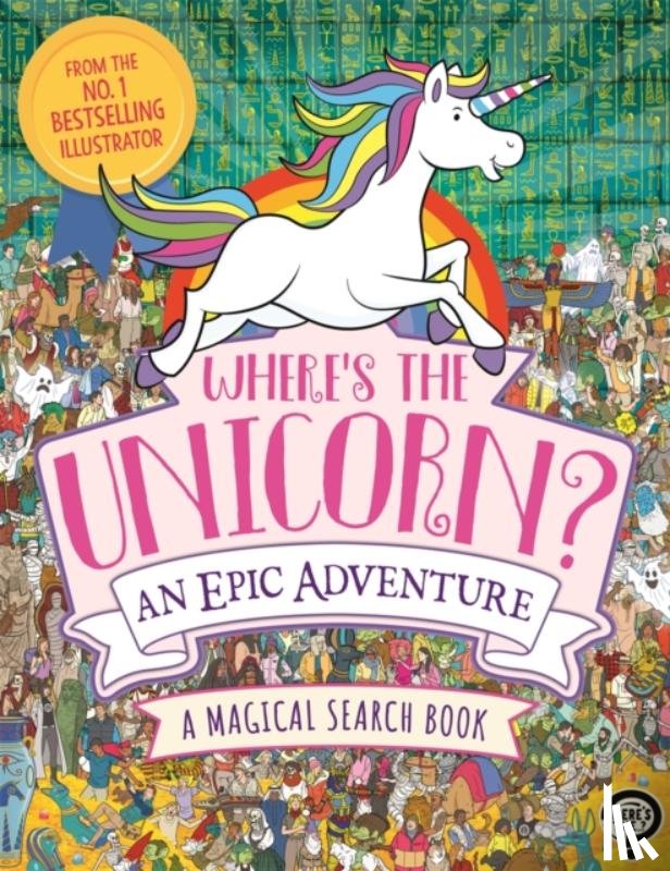 Moran, Paul - Where's the Unicorn? An Epic Adventure