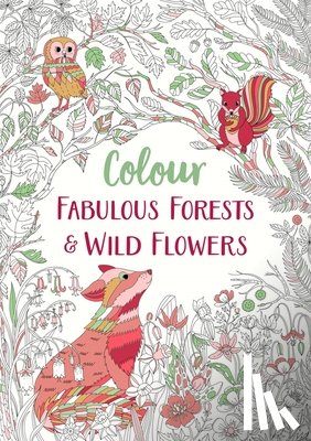Michael O'Mara Books - Fabulous Forests and Wild Flowers