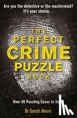 Moore, Dr Gareth - The Perfect Crime Puzzle Book