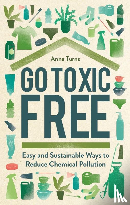 Turns, Anna - Go Toxic Free