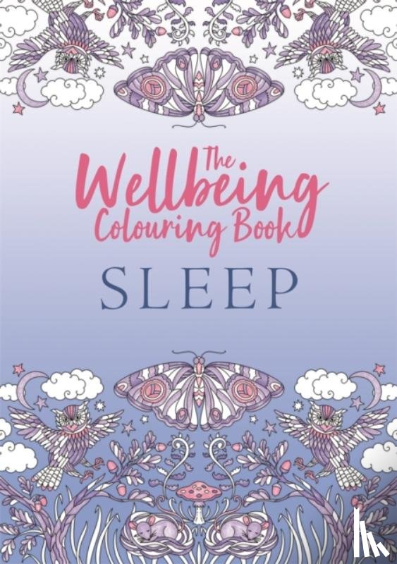 Michael O'Mara Books - The Wellbeing Colouring Book: Sleep