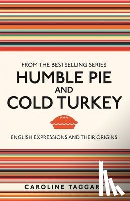 Taggart, Caroline - Humble Pie and Cold Turkey