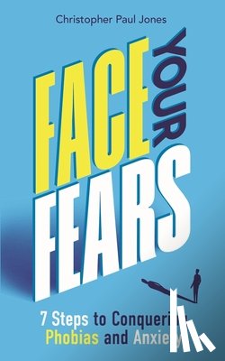 Jones, Christopher Paul - Face Your Fears