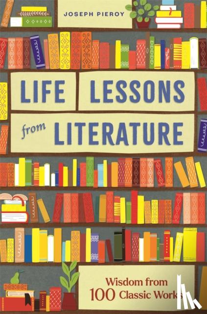 Piercy, Joseph - Life Lessons from Literature