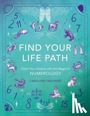 Faulkner, Carolyne - Find Your Life Path