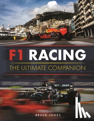 Jones, Bruce - F1 Racing: The Ultimate Companion