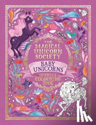 Luz, Valentina - The Magical Unicorn Society Official Colouring Book: Baby Unicorns