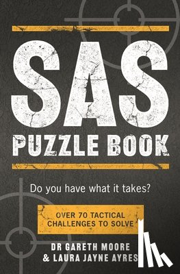 Moore, Dr Gareth, Ayres, Laura Jayne - SAS Puzzle Book