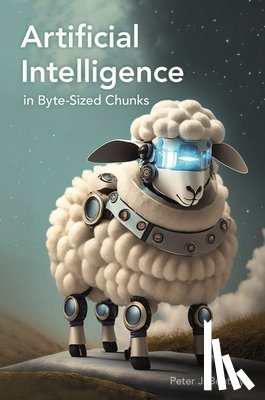 Bentley, Dr Peter J. - Artificial Intelligence in Byte-sized Chunks
