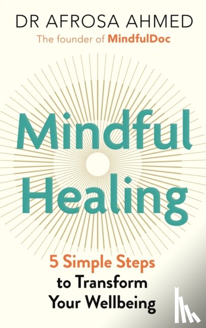 Ahmed, Dr Afrosa - Mindful Healing