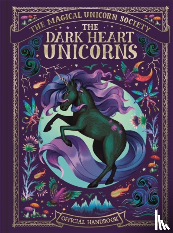 Reynard, Melanie, Jenkins, Indira - The Magical Unicorn Society: The Dark Heart Unicorns