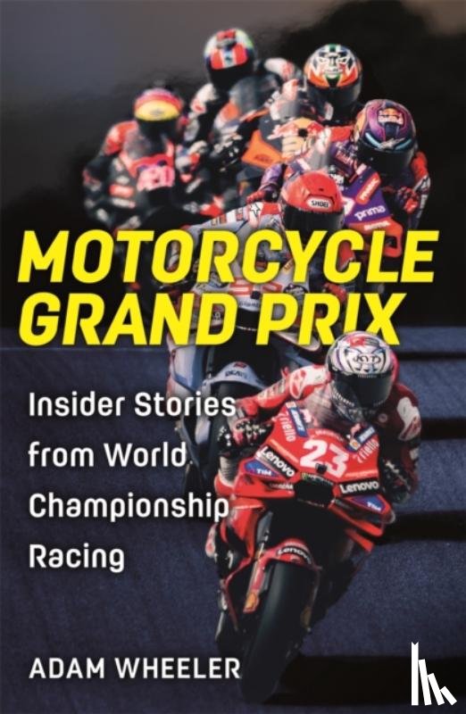 Wheeler, Adam - Motorcycle Grand Prix