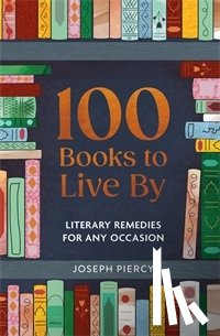 Piercy, Joseph - 100 Books to Live By