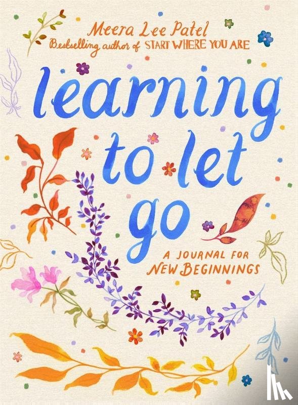 Patel, Meera Lee - Learning to Let Go