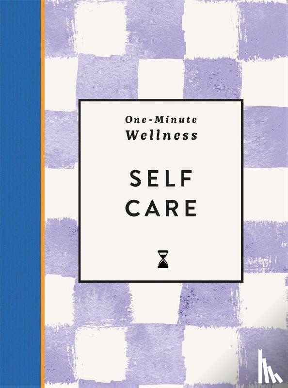 Smith, Abi - One-Minute Wellness: Self-care