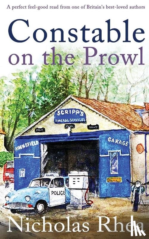 Rhea, Nicholas - CONSTABLE ON THE PROWL a perfect feel-good read from one of Britain's best-loved authors