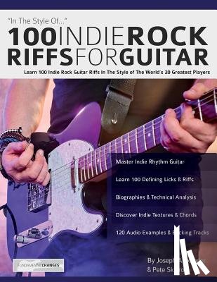 Alexander, Joseph - 100 Indie Rock Riffs for Guitar