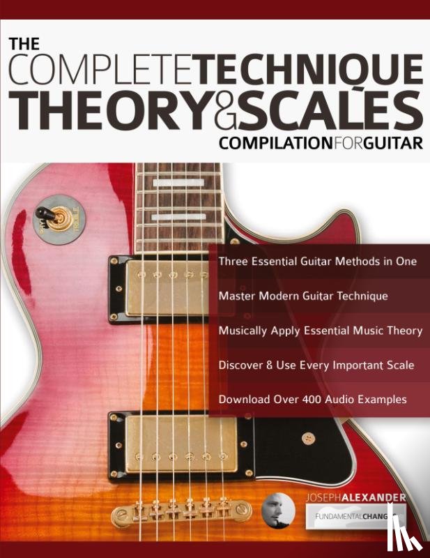 Alexander, Joseph - The Complete Technique, Theory and Scales