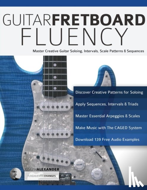 Alexander, Joseph - Guitar Fretboard Fluency