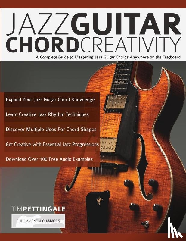 Pettingale, Tim, Alexander, Joseph - Jazz Guitar Chord Creativity