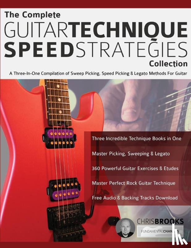 Brooks, Chris, Alexander, Joseph - The Complete Guitar Technique Speed Strategies Collection
