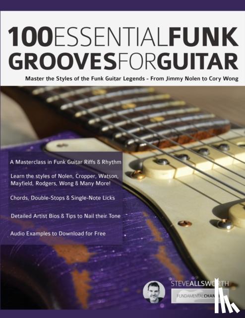 Allworth, Steve, Alexander, Joseph - 100 Essential Funk Grooves for Guitar