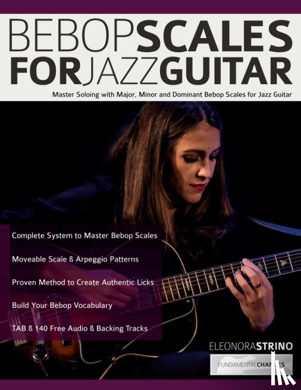 Strino, Eleonora, Alexander, Joseph, Pettingale, Tim - Bebop Scales for Jazz Guitar