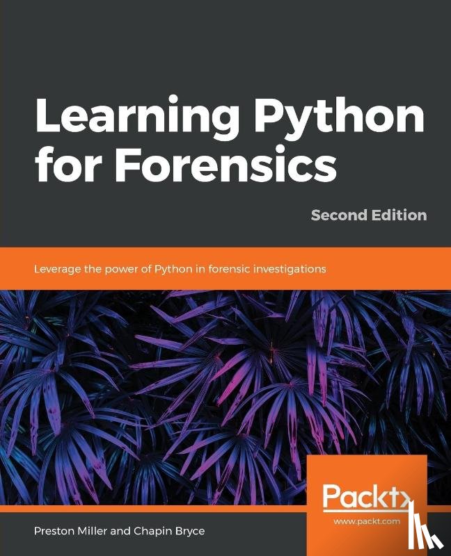 Miller, Preston, Bryce, Chapin - Learning Python for Forensics