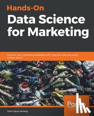 Hwang, Yoon Hyup - Hands-On Data Science for Marketing