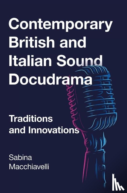 Macchiavelli, Sabina - Contemporary British and Italian Sound Docudrama