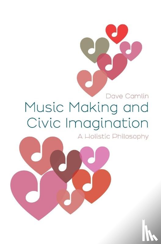 Camlin, Dave (Royal College of Music - Music Making and Civic Imagination