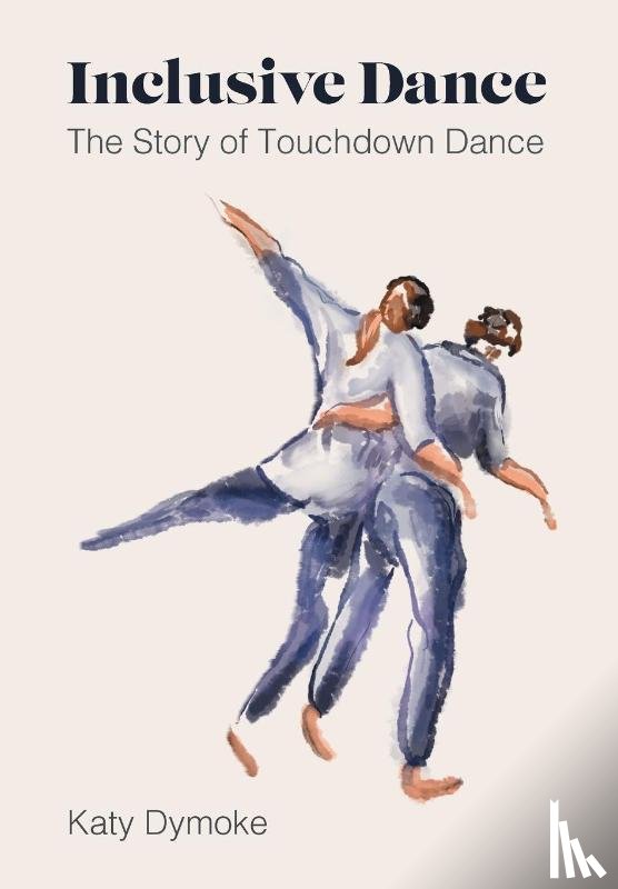 Dymoke, Katy (Touchdown Dance / Embody Move) - Inclusive Dance