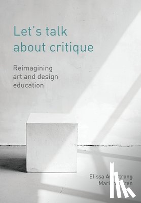 Armstrong, Elissa, Doren, Mariah (The New School) - Let's Talk about Critique