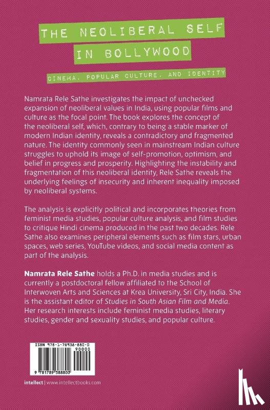 Sathe, Namrata Rele (Southern Illinois University - The Neoliberal Self in Bollywood