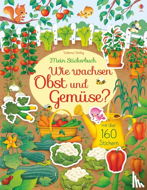 Watson, Hannah - Mein Stickerbuch: Wie wachsen Obst und Gemüse?
