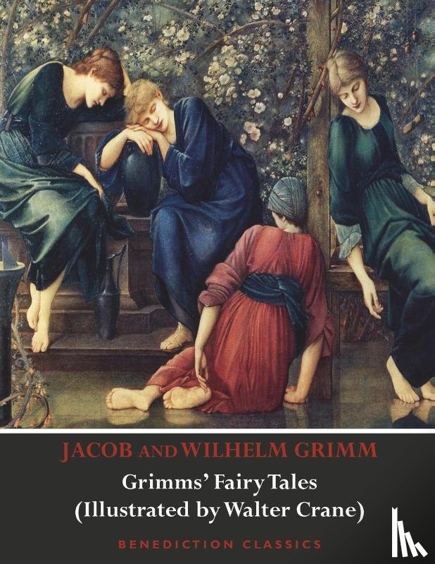 Grimm, Jacob, Grimm, Wilhelm, Crane, Walter - Grimms' Fairy Tales (Illustrated by Walter Crane)